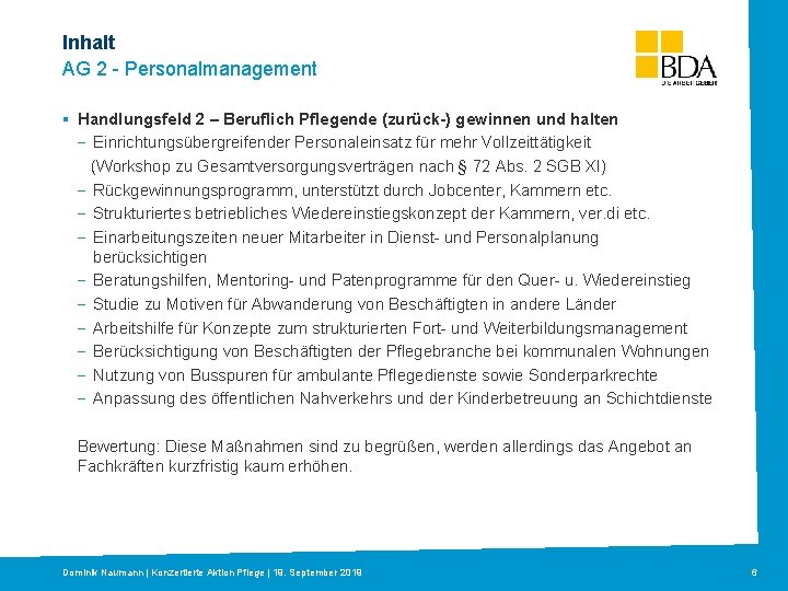 Inhalt AG 2 - Personalmanagement Titelmasterformat durch Klicken bearbeiten §Textmasterformate Handlungsfeld 2 –durch Beruflich