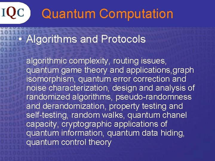 Institute for Quantum Computing Raymond Laflamme Director Mike