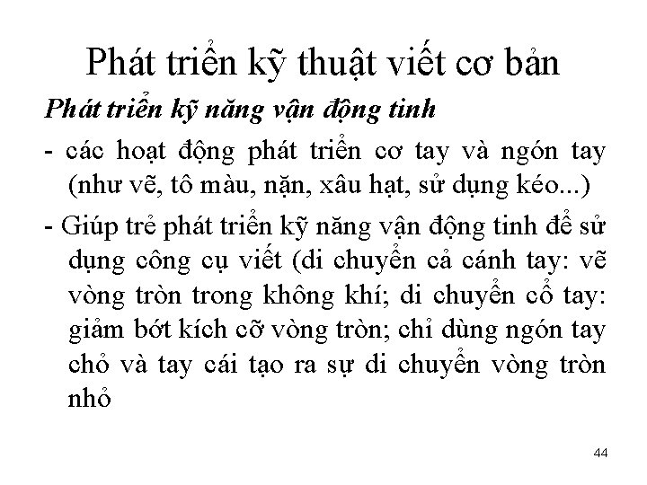Phát triển kỹ thuật viết cơ bản Phát triển kỹ năng vận động tinh