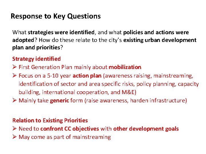 Response to Key Questions What strategies were identified, and what policies and actions were