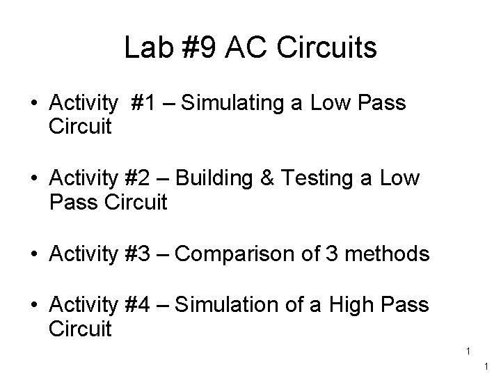Lab 9 AC Circuits Activity 1 Simulating a