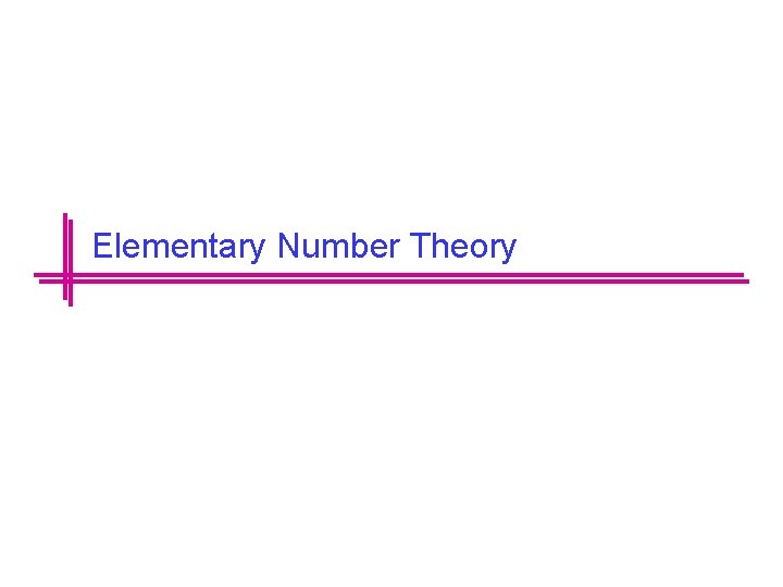 Elementary Number Theory 