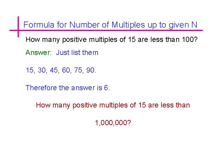 Formula for Number of Multiples up to given N How many positive multiples of