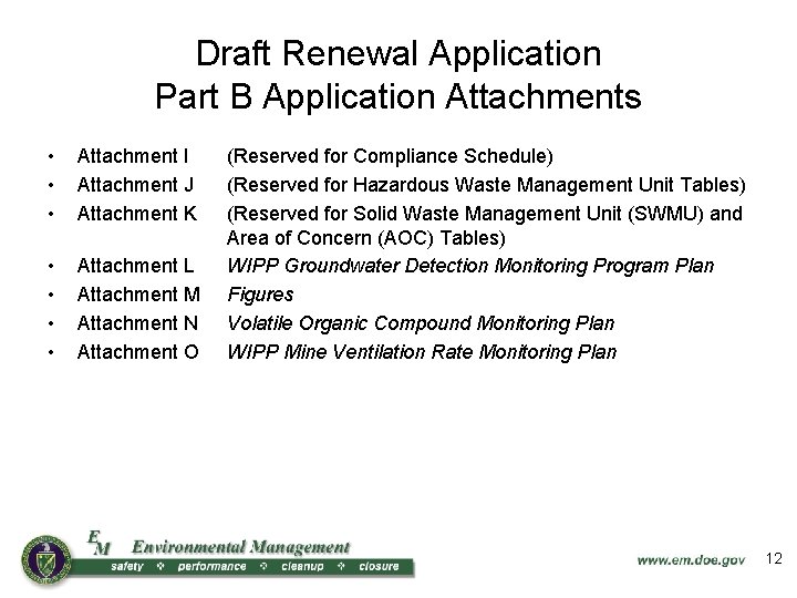 Draft Renewal Application Part B Application Attachments • • • Attachment I Attachment J