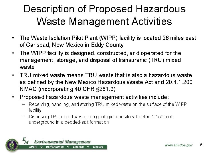 Description of Proposed Hazardous Waste Management Activities • The Waste Isolation Pilot Plant (WIPP)