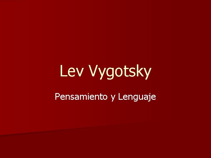 Lev Vygotsky Pensamiento y Lenguaje 