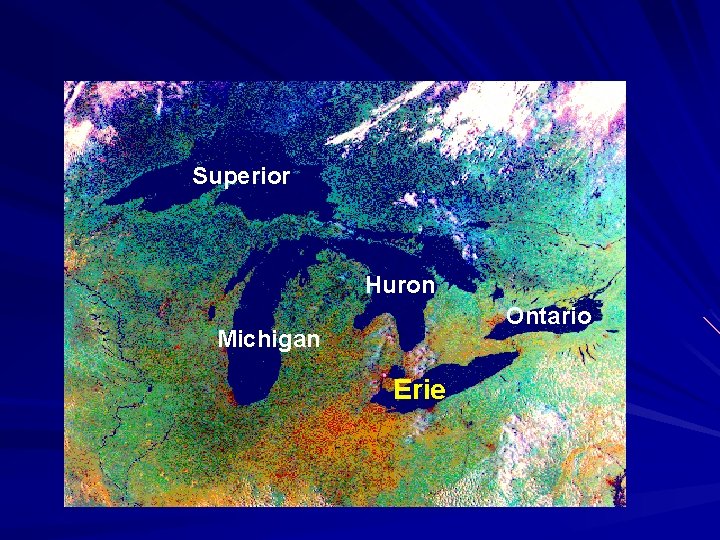 Superior Huron Ontario Michigan Erie 