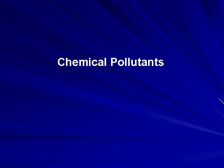 Chemical Pollutants 