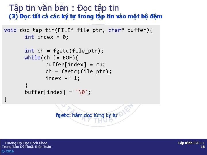 Tập tin văn bản : Đọc tập tin (3) Đọc tất cả các ký