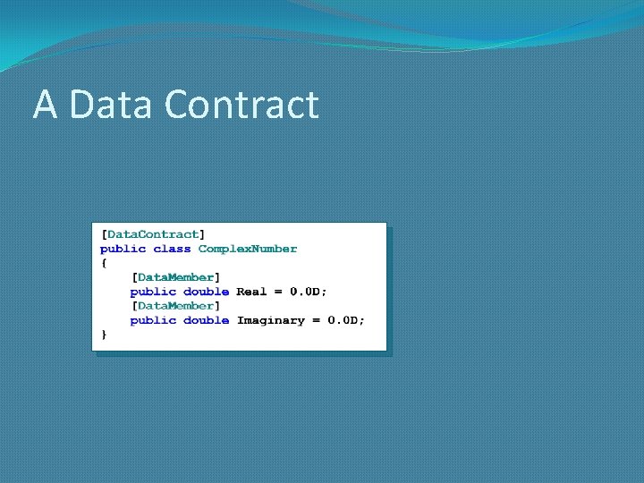 A Data Contract 
