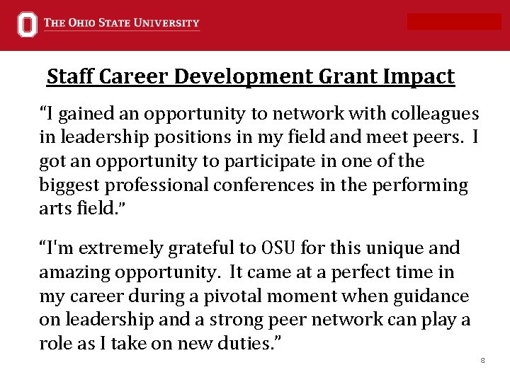 Office of Investments Staff Career Development Grant Impact “I gained an opportunity to network