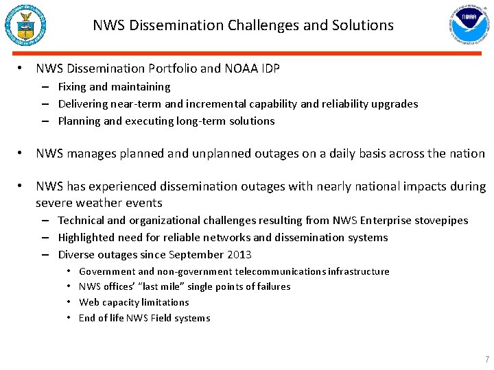 NWS Dissemination Challenges and Solutions • NWS Dissemination Portfolio and NOAA IDP – Fixing