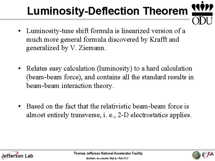 Luminosity-Deflection Theorem • Luminosity-tune shift formula is linearized version of a much more general Luminosity-Deflection Theorem • Luminosity-tune shift formula is linearized version of a much more general