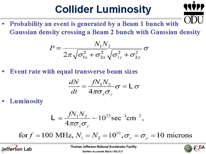 Collider Luminosity • Probability an event is generated by a Beam 1 bunch with Collider Luminosity • Probability an event is generated by a Beam 1 bunch with