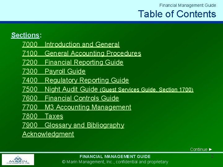 Financial Management Guide Table of Contents Sections: 7000 Introduction and General 7100 General Accounting