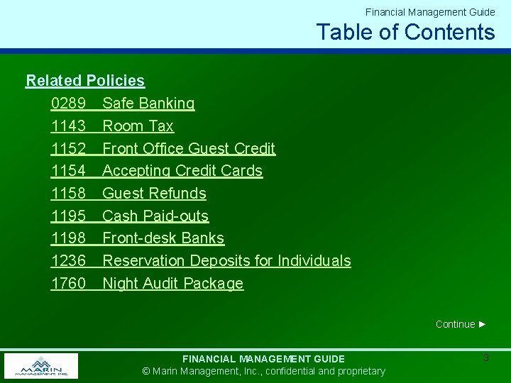 Financial Management Guide Table of Contents Related Policies 0289 Safe Banking 1143 Room Tax