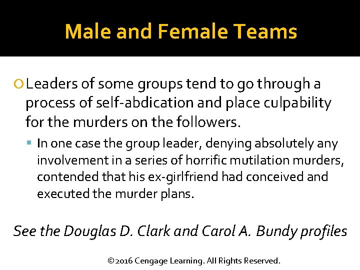 Male and Female Teams Leaders of some groups tend to go through a process