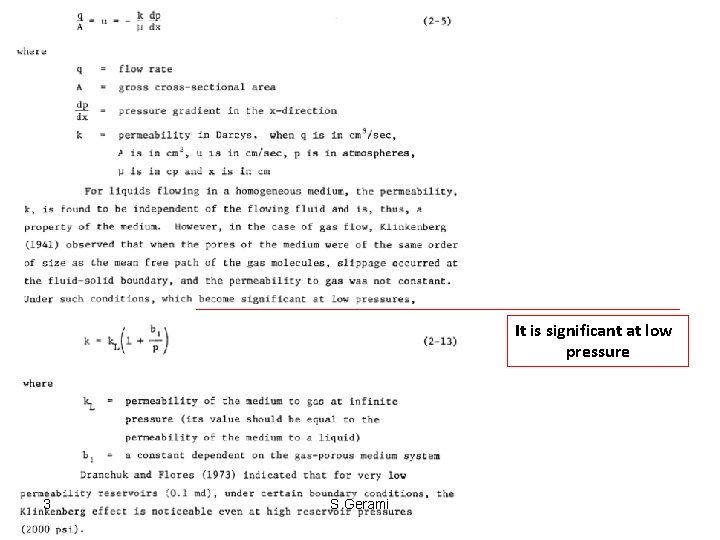 It is significant at low pressure 3 S. Gerami It is significant at low pressure 3 S. Gerami