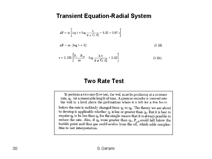 Transient Equation-Radial System Two Rate Test 30 S. Gerami Transient Equation-Radial System Two Rate Test 30 S. Gerami