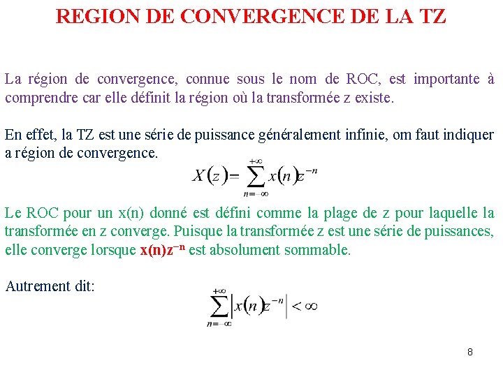 REGION DE CONVERGENCE DE LA TZ La région de convergence, connue sous le nom REGION DE CONVERGENCE DE LA TZ La région de convergence, connue sous le nom