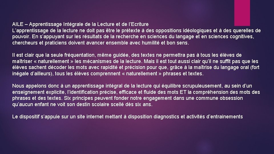 AILE – Apprentissage Intégrale de la Lecture et de l’Ecriture L’apprentissage de la lecture