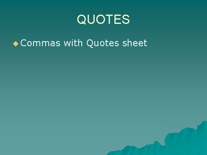 QUOTES u Commas with Quotes sheet 