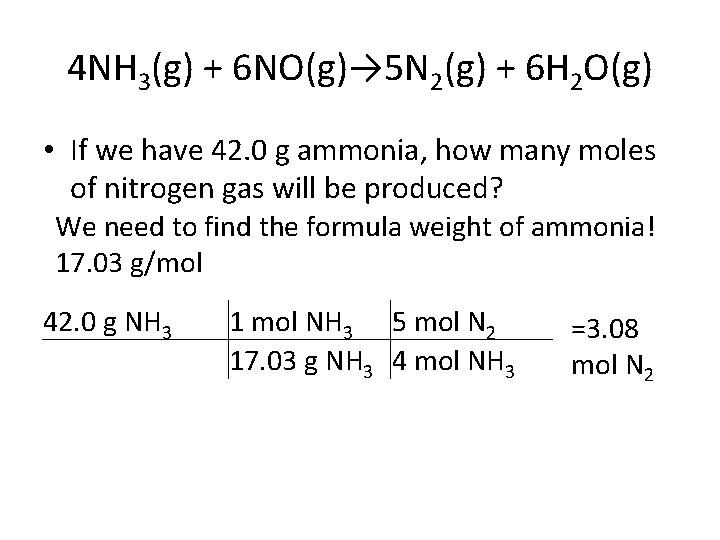 4 NH 3(g) + 6 NO(g)→ 5 N 2(g) + 6 H 2 O(g)