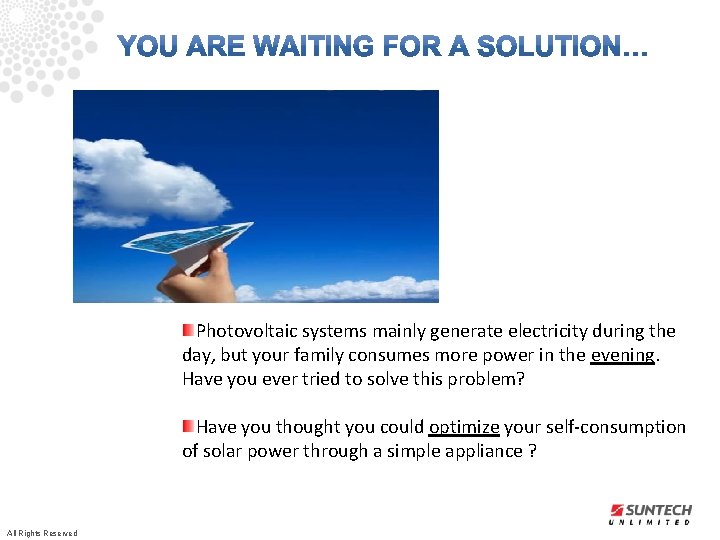 Photovoltaic systems mainly generate electricity during the day, but your family consumes more power