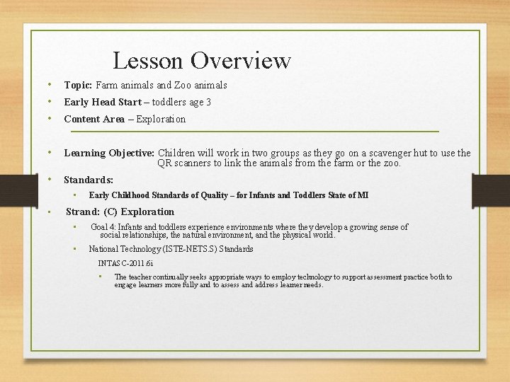 Lesson Overview • Topic: Farm animals and Zoo animals • Early Head Start –