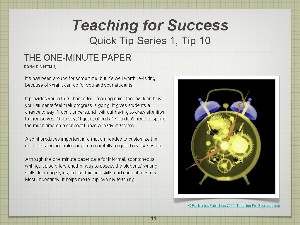 Teaching for Success Quick Tip Series 1, Tip 10 THE ONE-MINUTE PAPER DONALD A