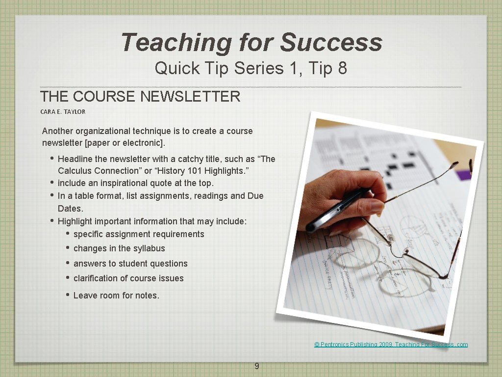 Teaching for Success Quick Tip Series 1, Tip 8 THE COURSE NEWSLETTER CARA E.