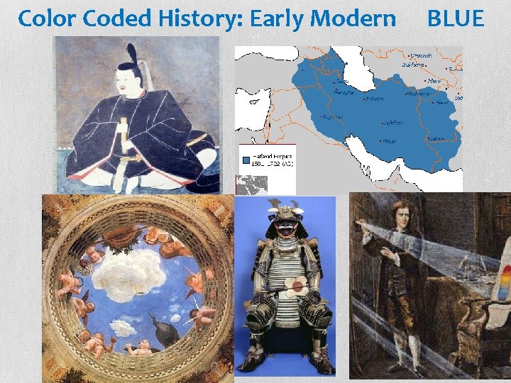 Color Coded History: Early Modern BLUE 