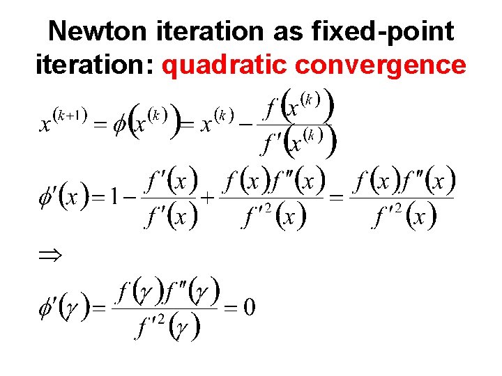 Newton iteration as fixed-point iteration: quadratic convergence 