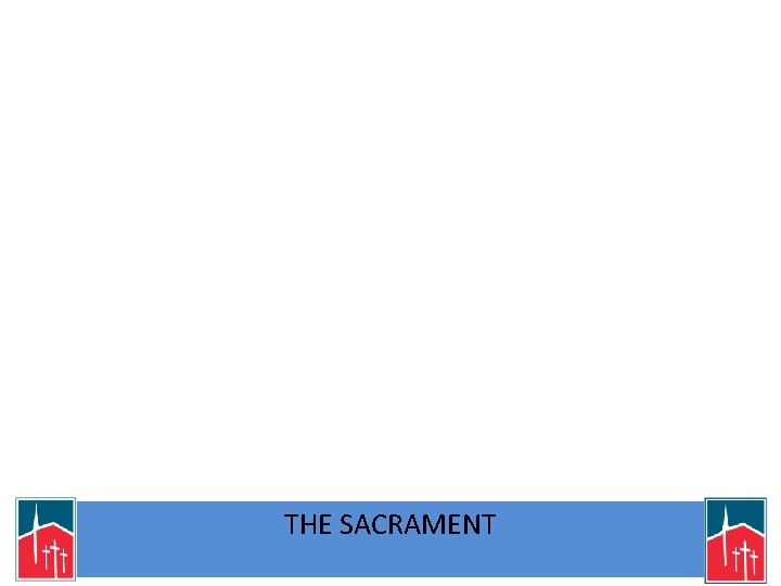 THE SACRAMENT 