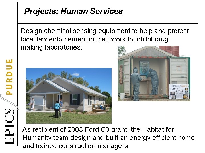 Projects: Human Services Design chemical sensing equipment to help and protect local law enforcement