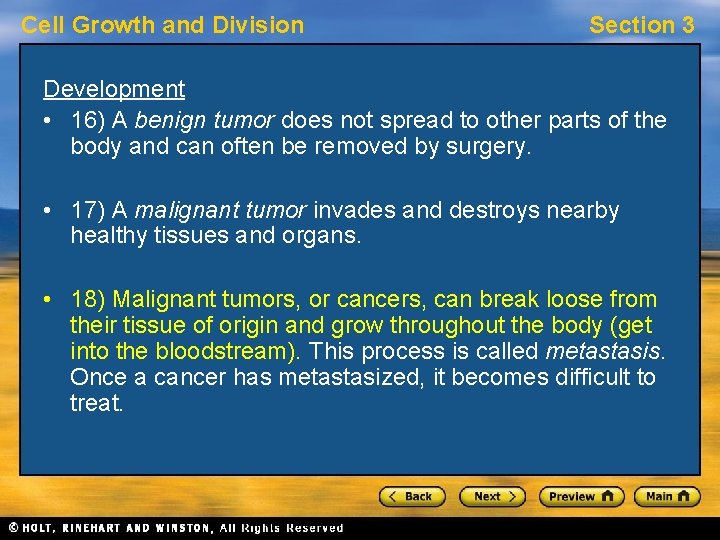 Cell Growth and Division Section 3 Development • 16) A benign tumor does not