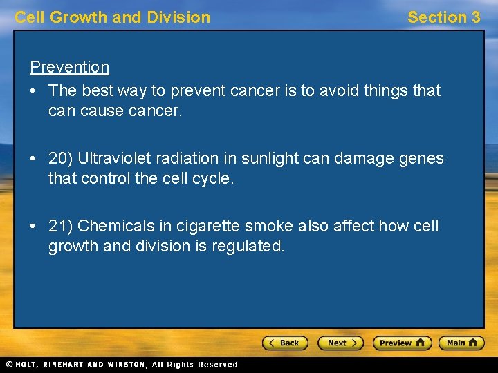 Cell Growth and Division Section 3 Prevention • The best way to prevent cancer