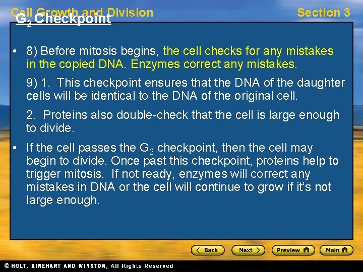 Cell Growth and Division G 2 Checkpoint Section 3 • 8) Before mitosis begins,