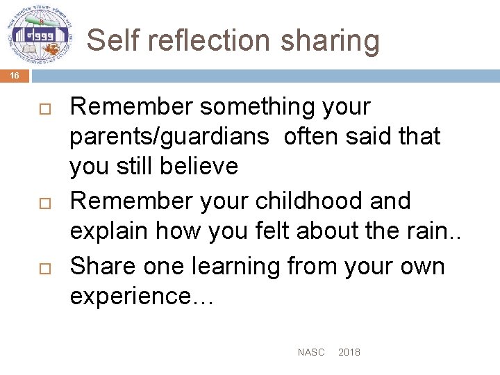 Self reflection sharing 16 Remember something your parents/guardians often said that you still believe