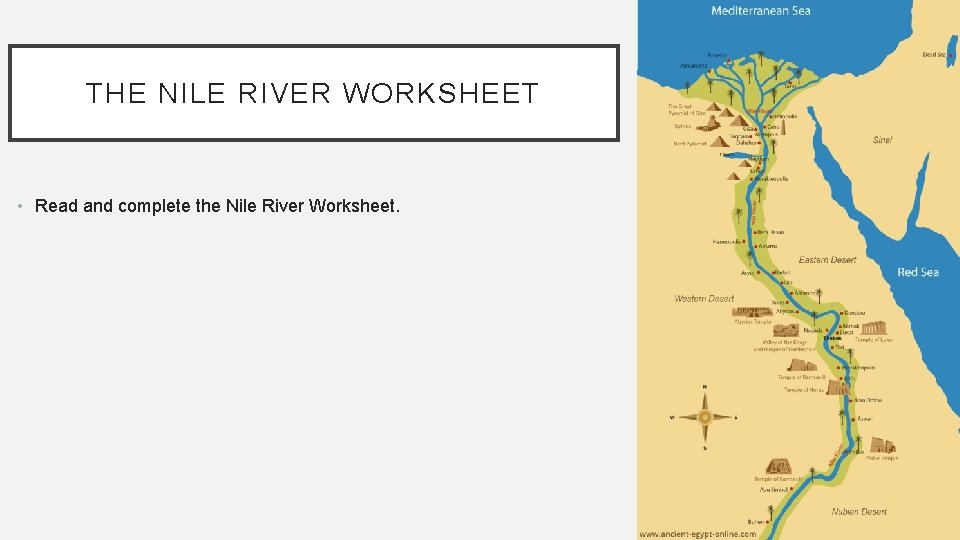 THE NILE RIVER WORKSHEET • Read and complete the Nile River Worksheet. 