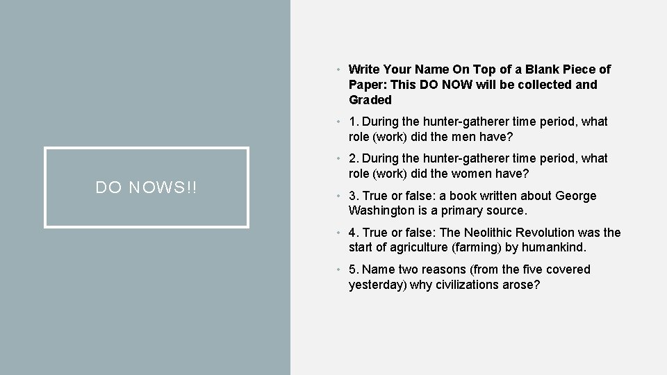  • Write Your Name On Top of a Blank Piece of Paper: This