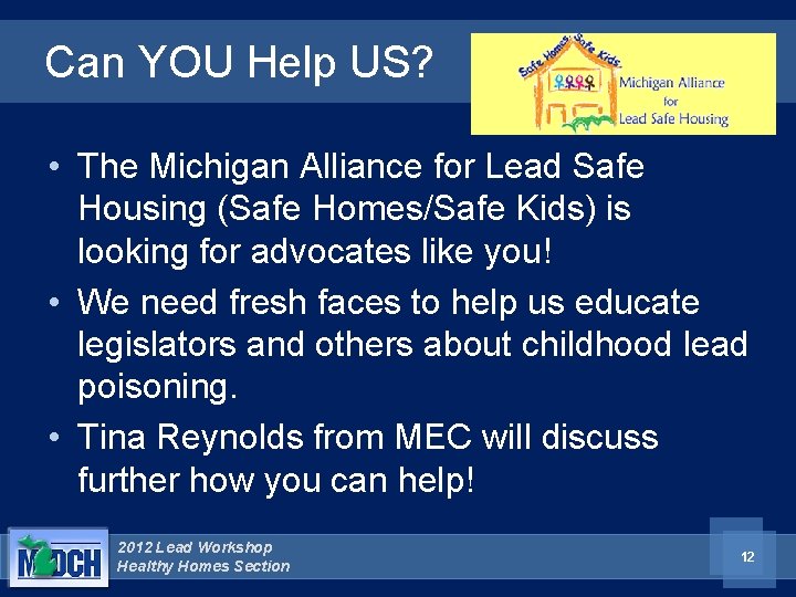 Can YOU Help US? • The Michigan Alliance for Lead Safe Housing (Safe Homes/Safe