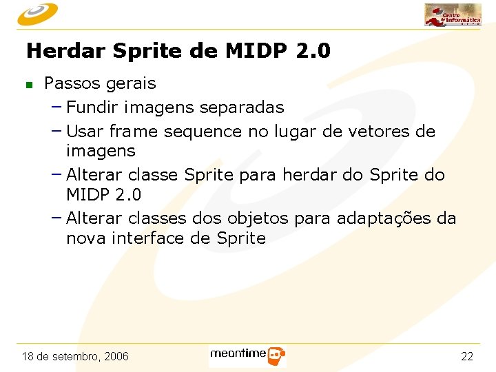 Herdar Sprite de MIDP 2. 0 n Passos gerais – Fundir imagens separadas –