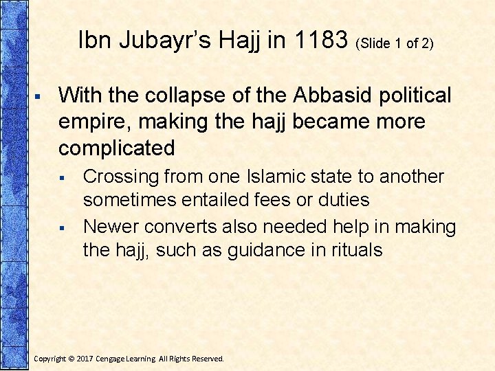 Ibn Jubayr’s Hajj in 1183 (Slide 1 of 2) § With the collapse of