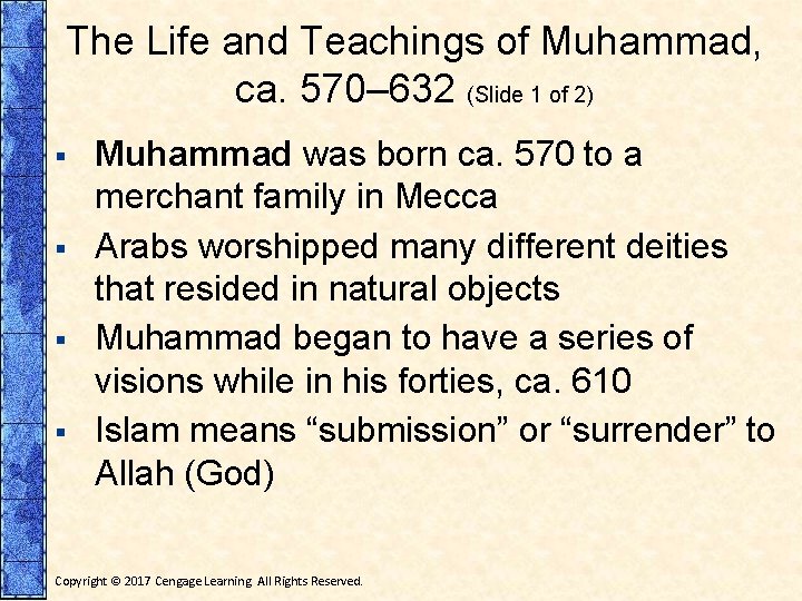 The Life and Teachings of Muhammad, ca. 570– 632 (Slide 1 of 2) §