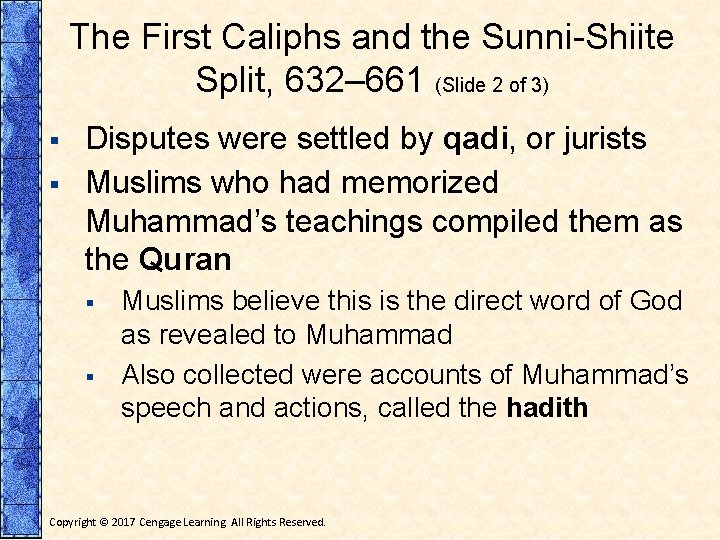 The First Caliphs and the Sunni-Shiite Split, 632– 661 (Slide 2 of 3) §