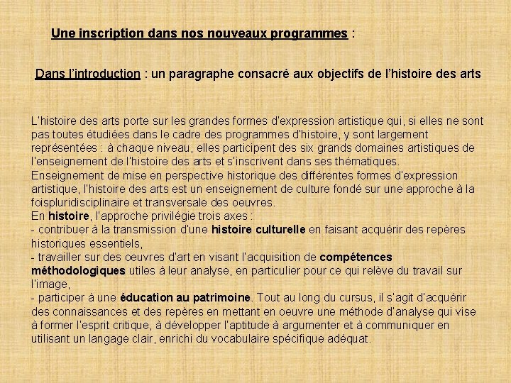 Une inscription dans nouveaux programmes : Dans l’introduction : un paragraphe consacré aux objectifs