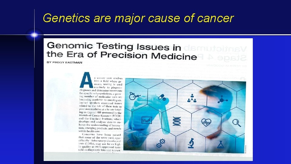 Genetics are major cause of cancer 