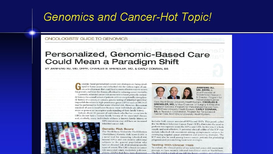 Genomics and Cancer-Hot Topic! 