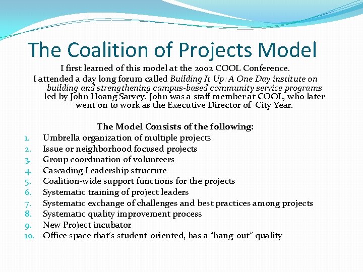 The Coalition of Projects Model I first learned of this model at the 2002